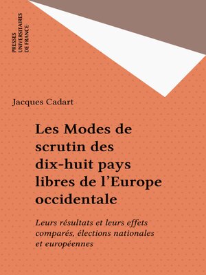 cover image of Les Modes de scrutin des dix-huit pays libres de l'Europe occidentale